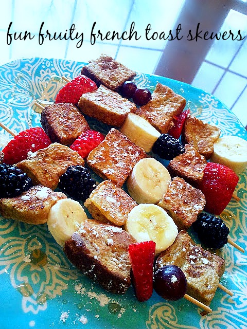 Fun & Fruity French Toast Skewers!