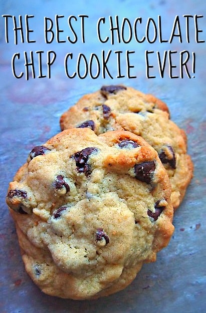 The Best Chocolate Chip Cookies EVER!