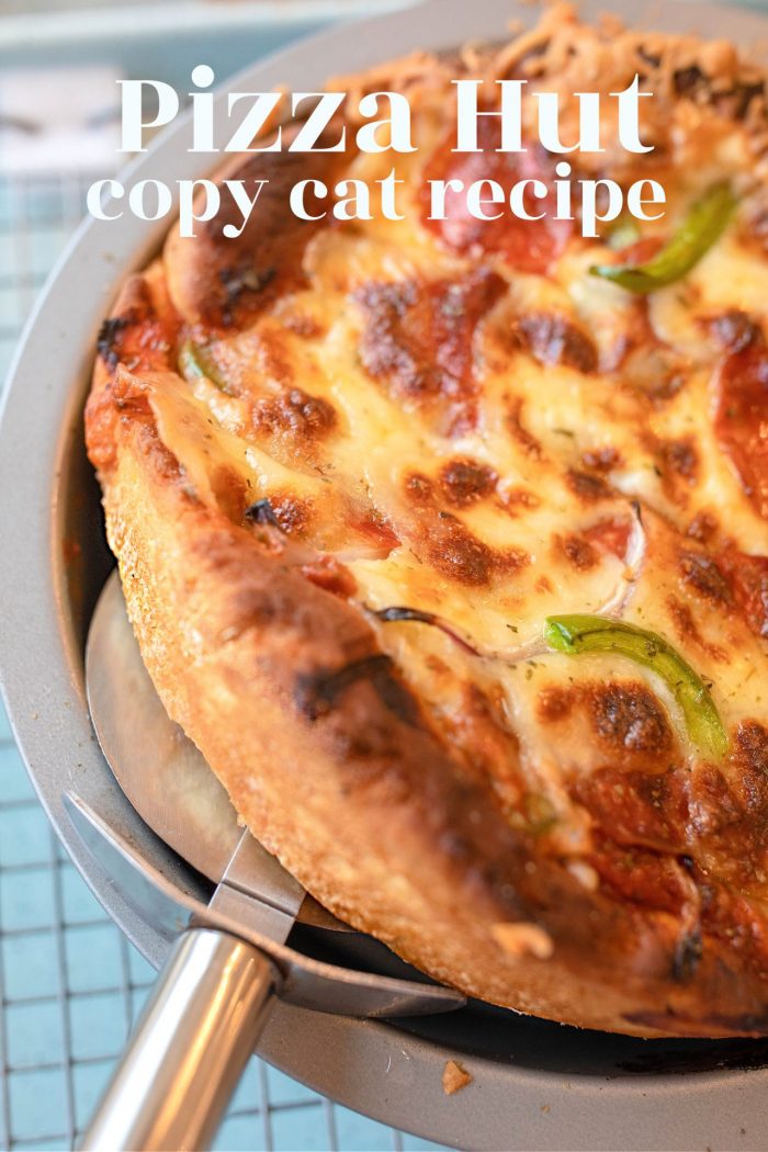 Copy Cat Recipe: Pizza Hut Pan Pizza | Perfect Homemade
