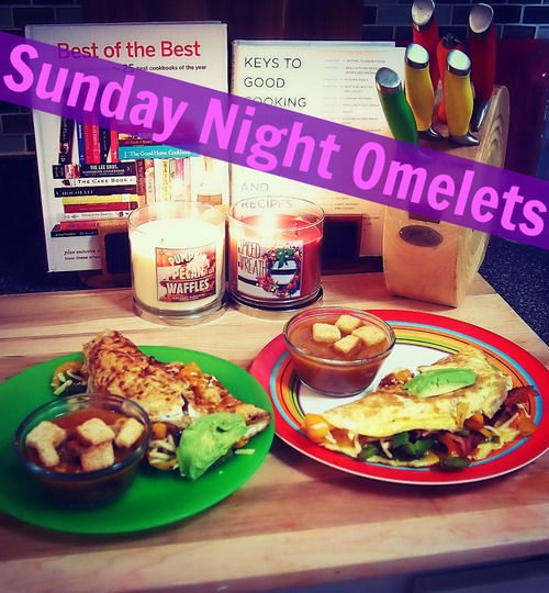 Sunday Night Omelets & Soup