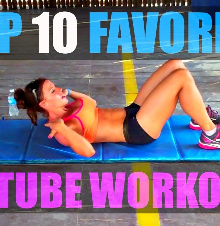 My Top 10 Favorite Youtube Workouts!