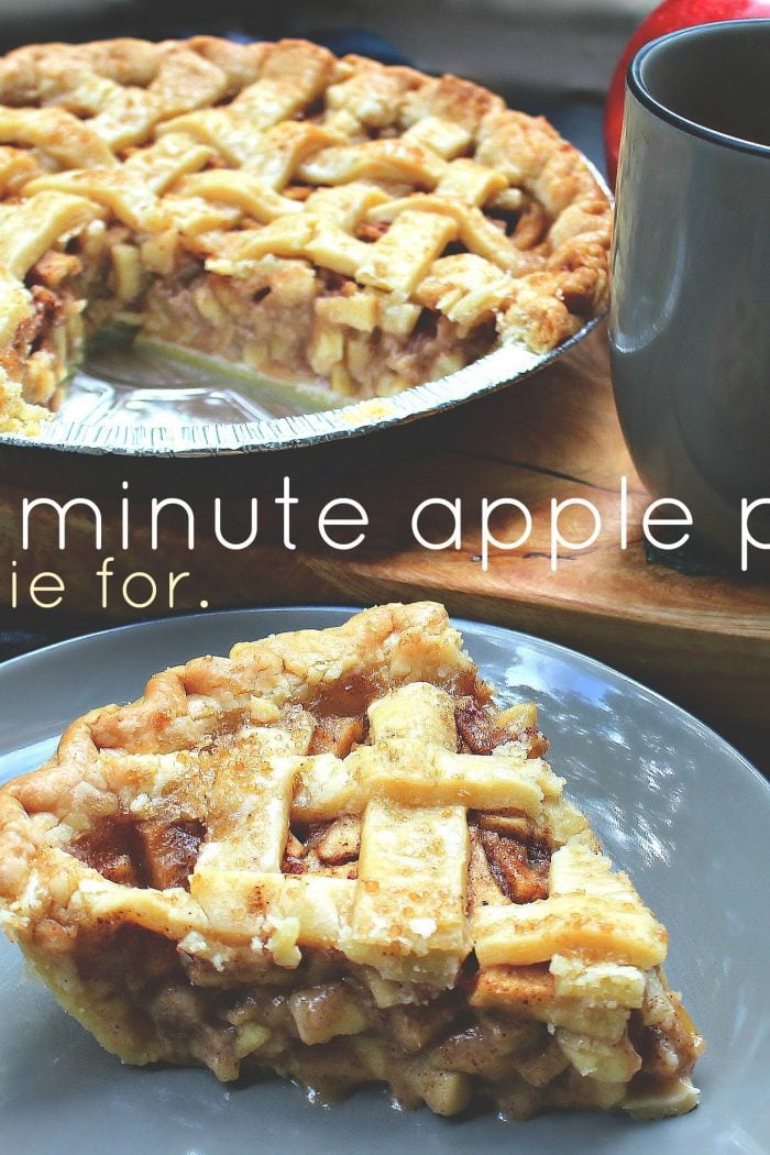 Last Minute Apple Pie & It’s To Die For!