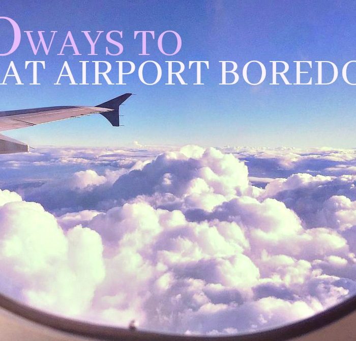 10 Ways to Beat Airport Boredom