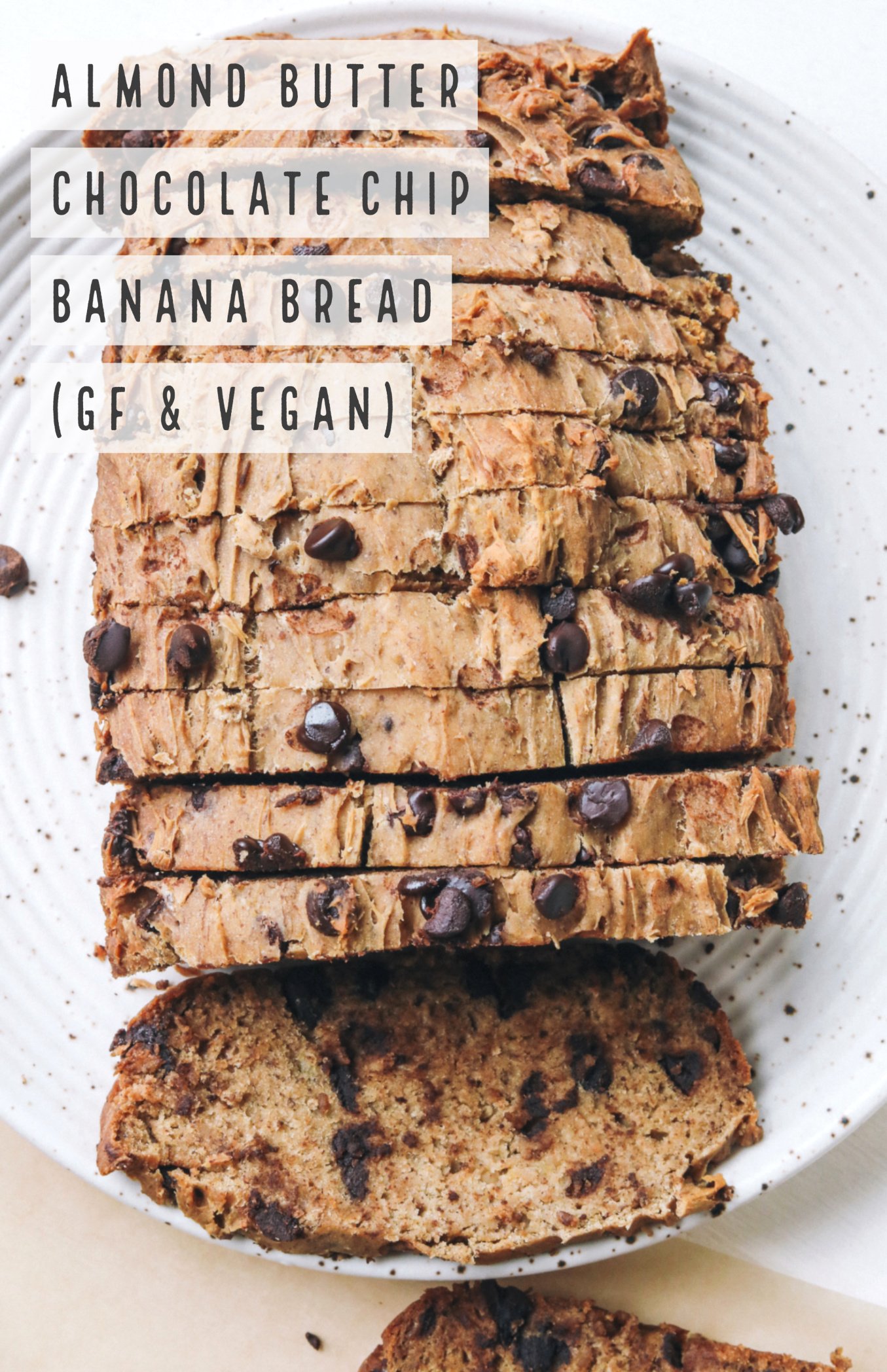 healthy vegan banana bread gluten free chocolate chip almond butter dairy free