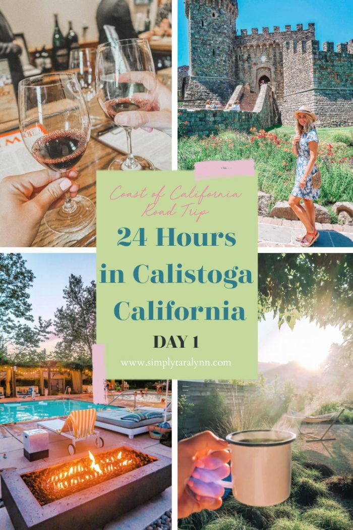California Coast Road Trip: 24 Hours in Calistoga California