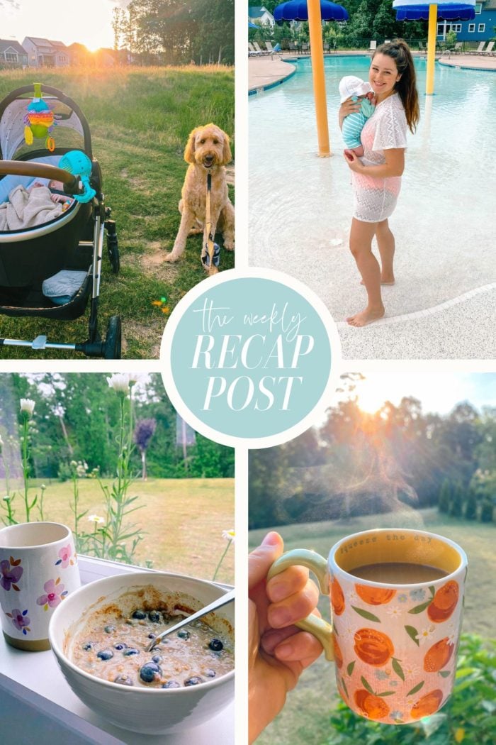 The First Recap Blog Postpartum | Hello, Summer!