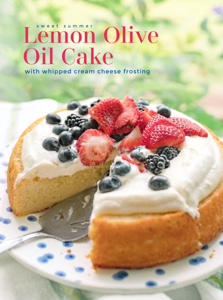 olive oil cake, olive oil, lemon olive oil cake, whipped cream cheese frosting, berries, dessert, 4th of july, memorial day weekend, red white and blue dessert, summer desserts