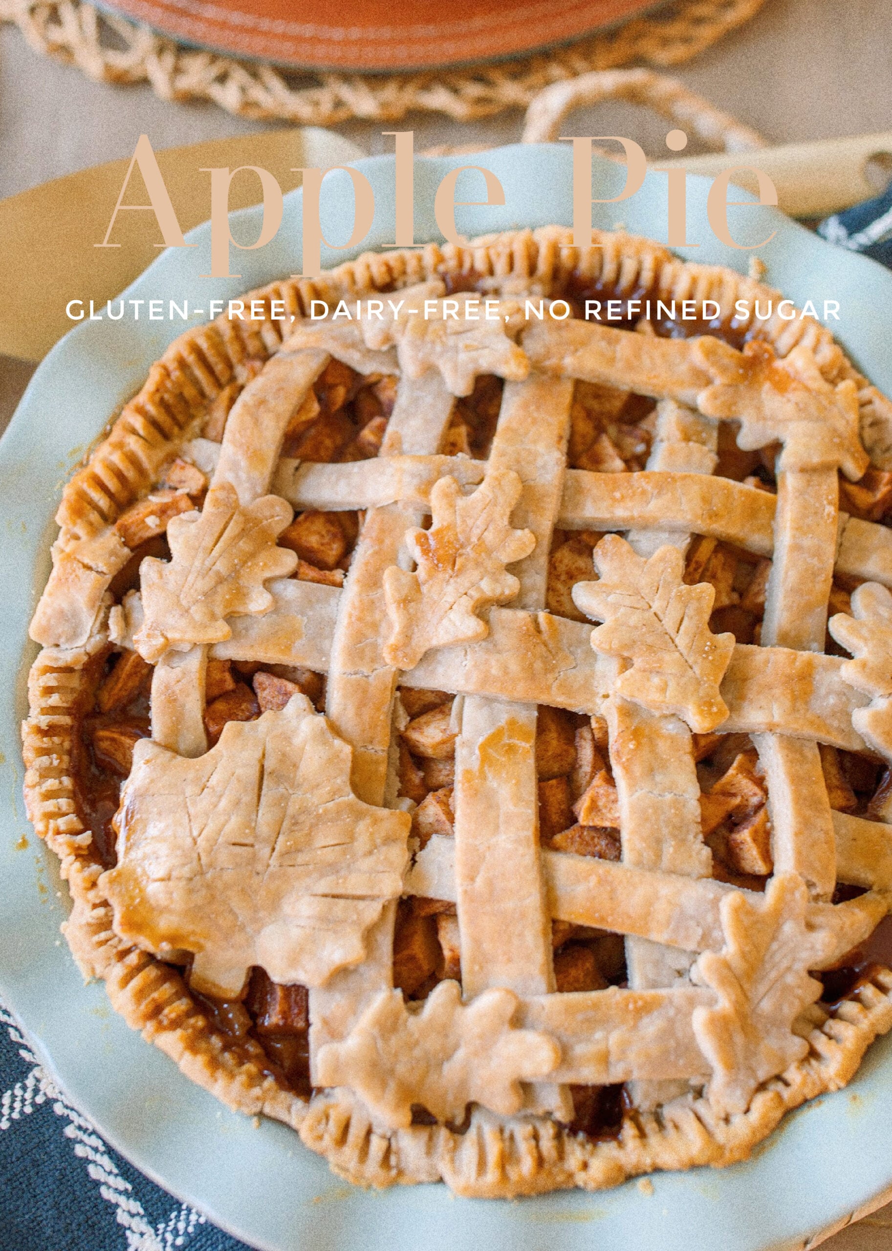 gluten-free, gluten free apple pie, gluten free pie crust, gluten free and vegan pie crust, vegan pie crust, gluten free and vegan apple pie, healthy apple pie, gluten free pie recipes, no added sugar pie, no added sugar apple pie, no refined sugars, dairy-free, sugar free apple pie, sugar free pie, low sugar thanksgiving dessert, low sugar dessert, apple pie, healthy recipes for holidays, maple apple pie, maple syrup, healthy recipes for thanksgiving